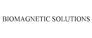 BIOMAGNETIC SOLUTIONS