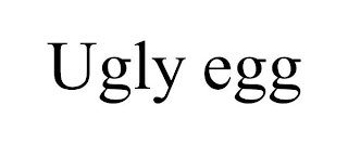 UGLY EGG