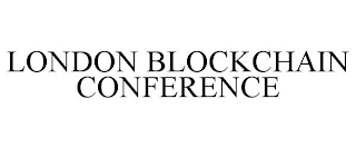 LONDON BLOCKCHAIN CONFERENCE