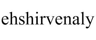 EHSHIRVENALY
