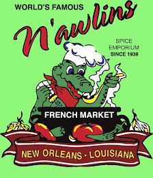 WORLD'S FAMOUS N'AWLINS SPICE EMPORIUM SINCE 1939 FRENCH MARKET NEW ORLEANS· LOUISIANA