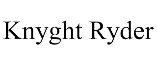 KNYGHT RYDER