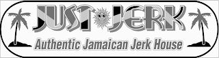 JUST JERK AUTHENTIC JAMAICAN JERK HOUSE