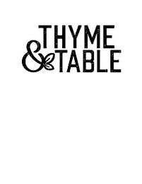 THYME & TABLE