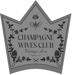 CWC CHAMPAGNE WIVES CLUB VINTAGE LOVE FOUNDED 2022