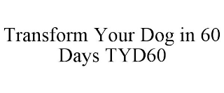 TRANSFORM YOUR DOG IN 60 DAYS TYD60