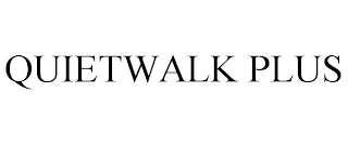 QUIETWALK PLUS