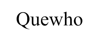 QUEWHO