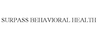 SURPASS BEHAVIORAL HEALTH