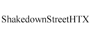 SHAKEDOWNSTREETHTX