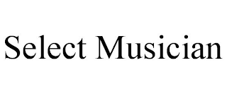 SELECT MUSICIAN