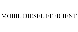 MOBIL DIESEL EFFICIENT