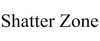 SHATTER ZONE