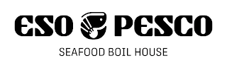 ESO PESCO SEAFOOD BOIL HOUSE