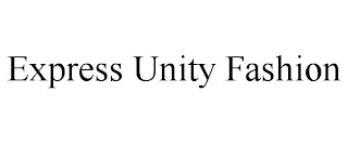 EXPRESS UNITY FASHION