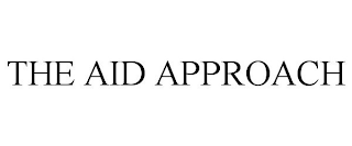 THE AID APPROACH