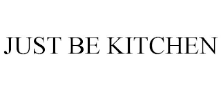 JUST BE KITCHEN