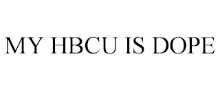 MY HBCU IS DOPE