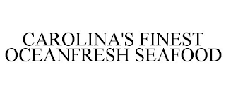 CAROLINA'S FINEST OCEANFRESH SEAFOOD