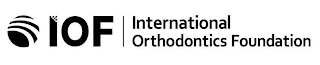 IOF INTERNATIONAL ORTHODONTICS FOUNDATION