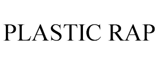 PLASTIC RAP