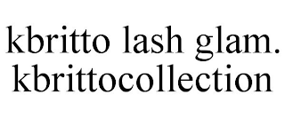KBRITTO LASH GLAM. KBRITTOCOLLECTION