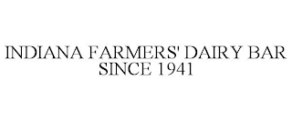 INDIANA FARMERS DAIRY BAR SINCE 1941