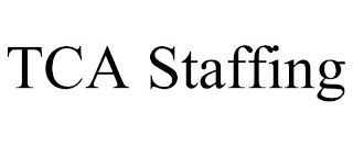 TCA STAFFING