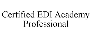 CERTIFIED EDI ACADEMY PROFESSIONAL