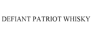 DEFIANT PATRIOT WHISKY