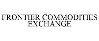 FRONTIER COMMODITIES EXCHANGE