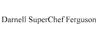 DARNELL SUPERCHEF FERGUSON