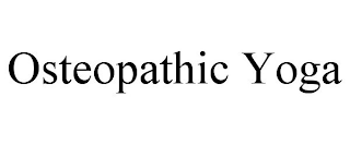 OSTEOPATHIC YOGA