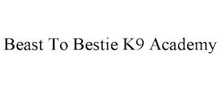 BEAST TO BESTIE K9 ACADEMY