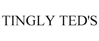 TINGLY TED'S
