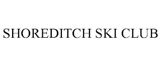 SHOREDITCH SKI CLUB