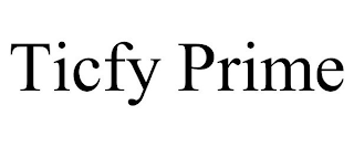 TICFY PRIME