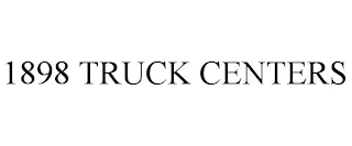 1898 TRUCK CENTERS