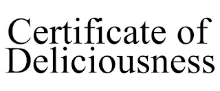 CERTIFICATE OF DELICIOUSNESS