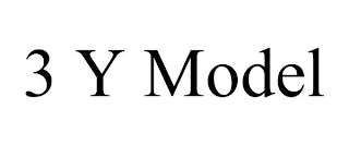 3 Y MODEL