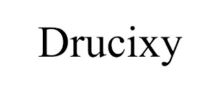 DRUCIXY