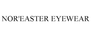 NOR'EASTER EYEWEAR