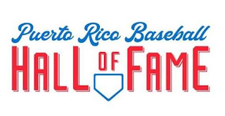 PUERTO RICO BASEBALL HALL OF FAME