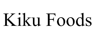 KIKU FOODS