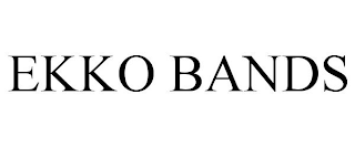 EKKO BANDS