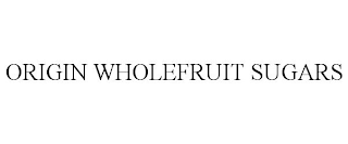 ORIGIN WHOLEFRUIT SUGARS