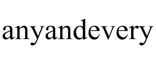 ANYANDEVERY