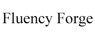 FLUENCY FORGE