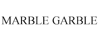 MARBLE GARBLE