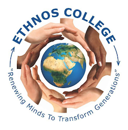 ETHNOS COLLEGE "RENEWING MINDS TO TRANSFORM GENERATIONS"